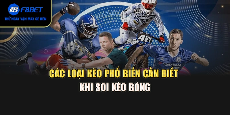 Các loại kèo phổ biến cần biết khi soi kèo bóng